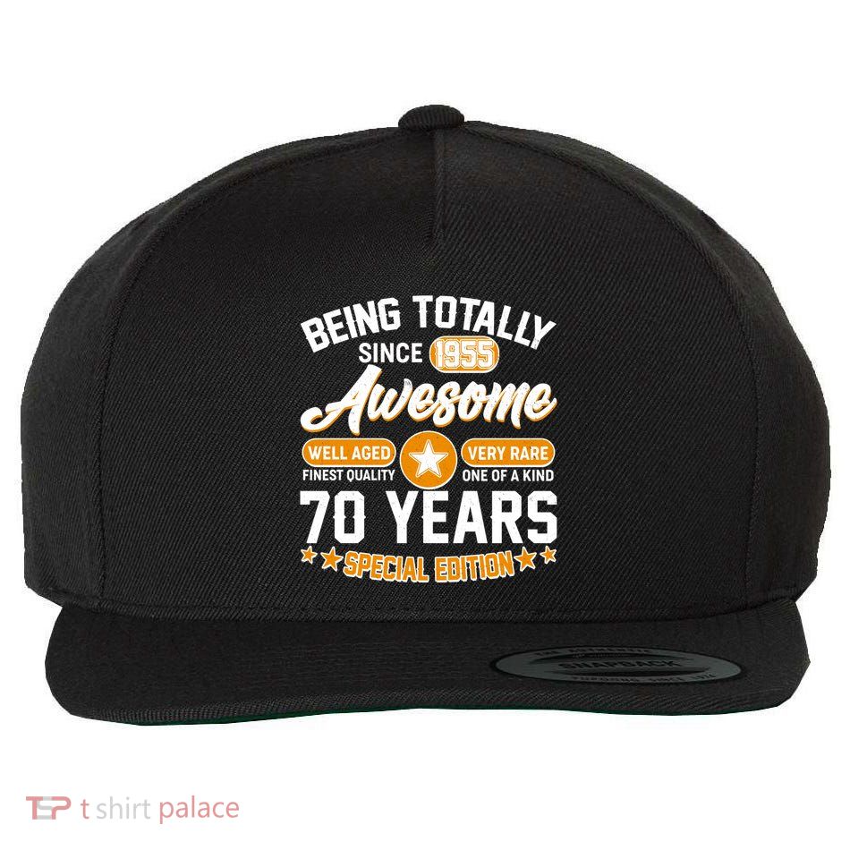 Being Totally Awesome Since 1955 70 Years Birthday Special Edition Wool Snapback Cap