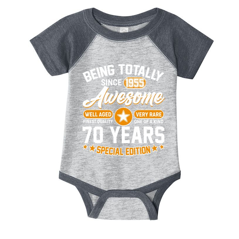 Being Totally Awesome Since 1955 70 Years Birthday Special Edition Infant Baby Jersey Bodysuit