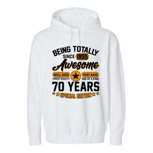 Being Totally Awesome Since 1955 70 Years Birthday Special Edition Garment-Dyed Fleece Hoodie