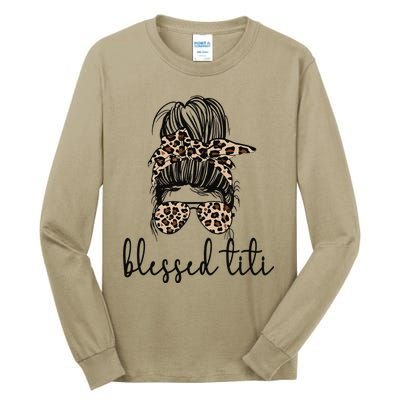 Blessed Titi Aunt Messy Bun Titi Auntie Mother's Day Tall Long Sleeve T-Shirt