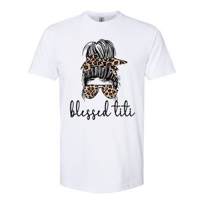 Blessed Titi Aunt Messy Bun Titi Auntie Mother's Day Softstyle CVC T-Shirt