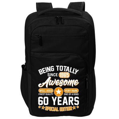 Being Totally Awesome Since 1965 60 Years Birthday Special Edition Impact Tech Backpack