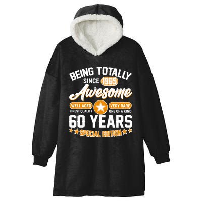 Being Totally Awesome Since 1965 60 Years Birthday Special Edition Hooded Wearable Blanket