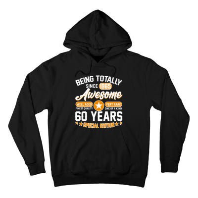 Being Totally Awesome Since 1965 60 Years Birthday Special Edition Tall Hoodie