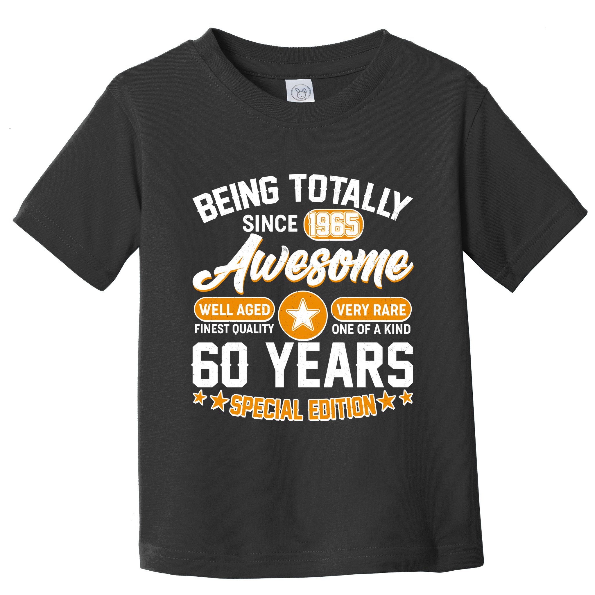 Being Totally Awesome Since 1965 60 Years Birthday Special Edition Toddler T-Shirt