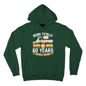 Being Totally Awesome Since 1965 60 Years Birthday Special Edition Hoodie