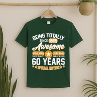 Being Totally Awesome Since 1965 60 Years Birthday Special Edition T-Shirt