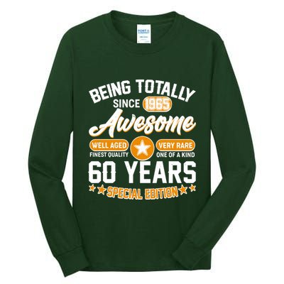 Being Totally Awesome Since 1965 60 Years Birthday Special Edition Tall Long Sleeve T-Shirt