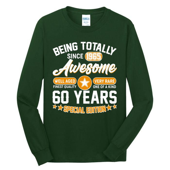 Being Totally Awesome Since 1965 60 Years Birthday Special Edition Tall Long Sleeve T-Shirt