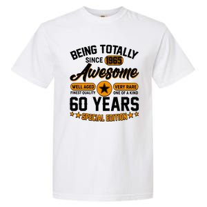 Being Totally Awesome Since 1965 60 Years Birthday Special Edition Garment-Dyed Heavyweight T-Shirt