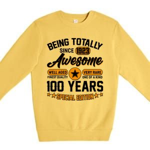 Being Totally Awesome Special Edition Since 1923 100 Years Birthday Premium Crewneck Sweatshirt