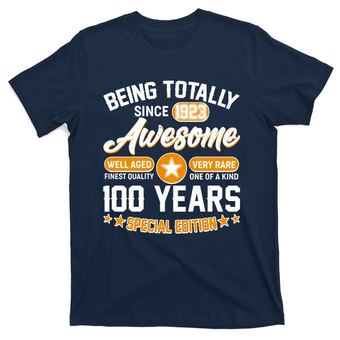 Being Totally Awesome Special Edition Since 1923 100 Years Birthday T-Shirt