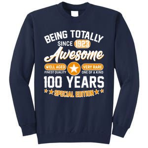 Being Totally Awesome Special Edition Since 1923 100 Years Birthday Tall Sweatshirt