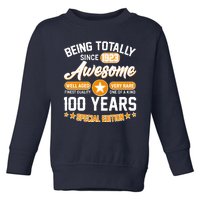 Being Totally Awesome Special Edition Since 1923 100 Years Birthday Toddler Sweatshirt