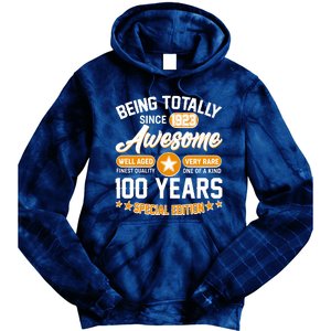 Being Totally Awesome Special Edition Since 1923 100 Years Birthday Tie Dye Hoodie