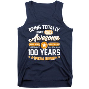 Being Totally Awesome Special Edition Since 1923 100 Years Birthday Tank Top