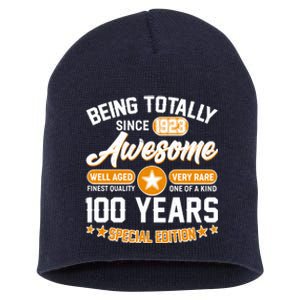 Being Totally Awesome Special Edition Since 1923 100 Years Birthday Short Acrylic Beanie