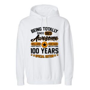 Being Totally Awesome Special Edition Since 1923 100 Years Birthday Garment-Dyed Fleece Hoodie