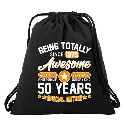 Being Totally Awesome Since 1975 50 Years Birthday Special Edition Drawstring Bag