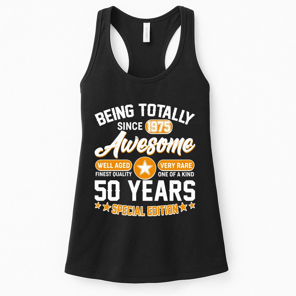 Being Totally Awesome Since 1975 50 Years Birthday Special Edition Womens Tank Top