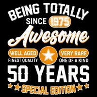 Being Totally Awesome Since 1975 50 Years Birthday Special Edition Baby Bodysuit