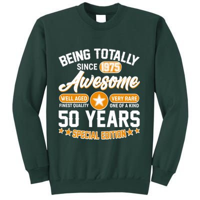 Being Totally Awesome Since 1975 50 Years Birthday Special Edition Sweatshirt
