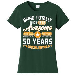 Being Totally Awesome Since 1975 50 Years Birthday Special Edition Women's T-Shirt