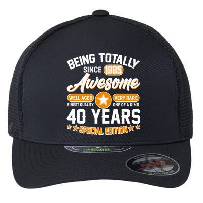 Being Totally Awesome Since 1985 40 Years Birthday Special Edition Flexfit Unipanel Trucker Cap