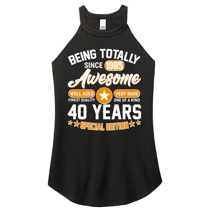 Being Totally Awesome Since 1985 40 Years Birthday Special Edition Women's Perfect Tri Rocker Tank
