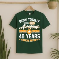 Being Totally Awesome Since 1985 40 Years Birthday Special Edition T-Shirt