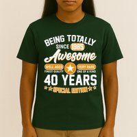 Being Totally Awesome Since 1985 40 Years Birthday Special Edition T-Shirt