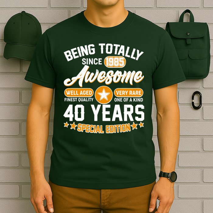 Being Totally Awesome Since 1985 40 Years Birthday Special Edition T-Shirt