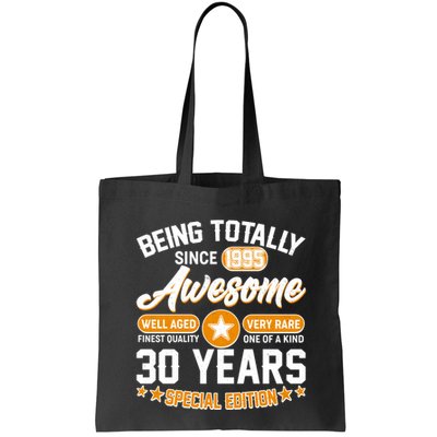 Being Totally Awesome Since 1995 30 Years Birthday Special Edition Bag