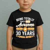 Being Totally Awesome Since 1995 30 Years Birthday Special Edition Toddler T-Shirt