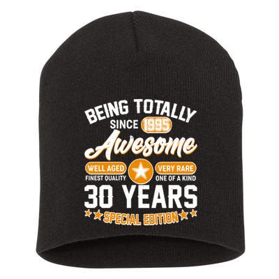 Being Totally Awesome Since 1995 30 Years Birthday Special Edition Short Acrylic Beanie