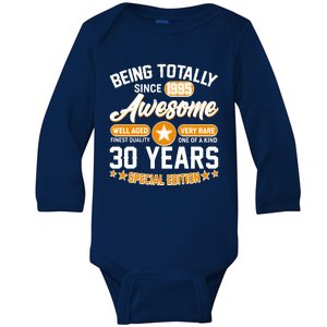 Being Totally Awesome Since 1995 30 Years Birthday Special Edition Baby Long Sleeve Bodysuit