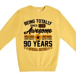 Being Totally Awesome Special Edition Since 1933 90 Years Birthday Premium Crewneck Sweatshirt