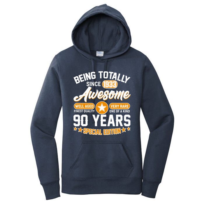 Being Totally Awesome Special Edition Since 1933 90 Years Birthday Women's Pullover Hoodie