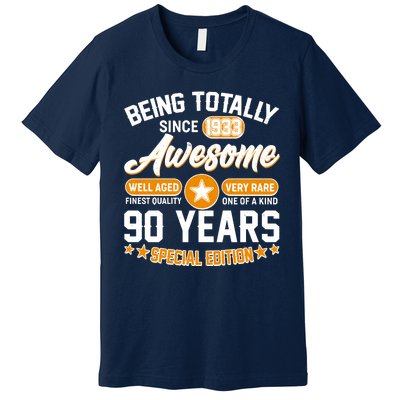 Being Totally Awesome Special Edition Since 1933 90 Years Birthday Premium T-Shirt