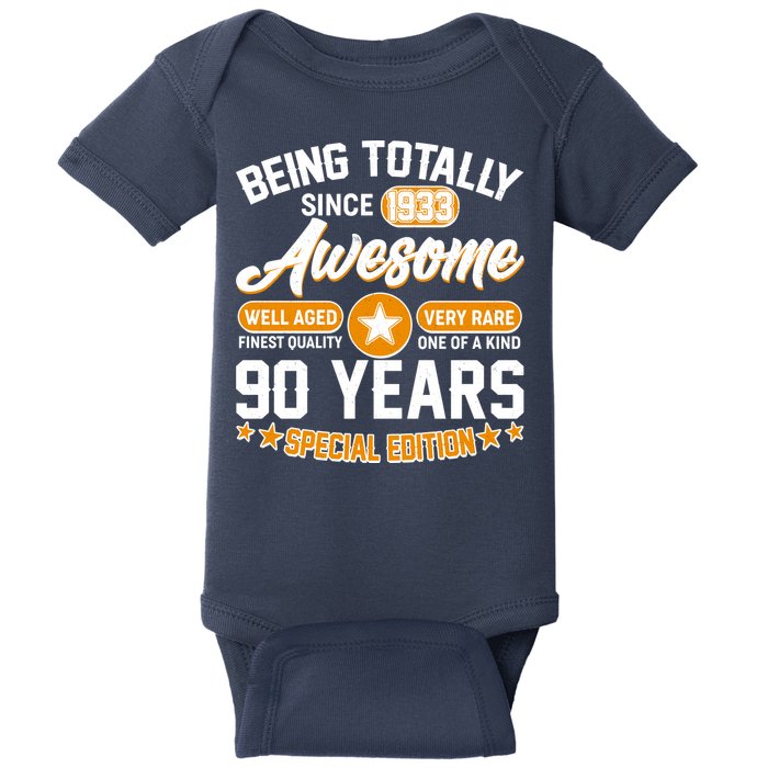Being Totally Awesome Special Edition Since 1933 90 Years Birthday Baby Bodysuit