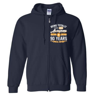 Being Totally Awesome Special Edition Since 1933 90 Years Birthday Full Zip Hoodie