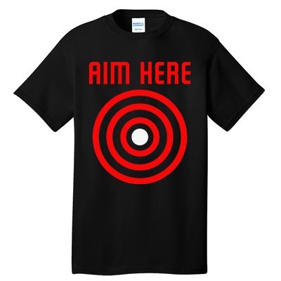 Bullseye Target Aim Here Tall T-Shirt