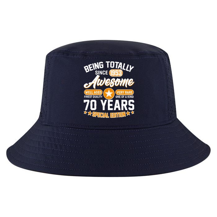 Being Totally Awesome Special Edition Since 1953 70 Years Birthday Cool Comfort Performance Bucket Hat