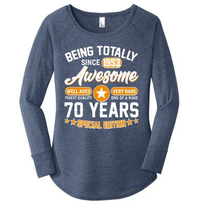 Being Totally Awesome Special Edition Since 1953 70 Years Birthday Women's Perfect Tri Tunic Long Sleeve Shirt