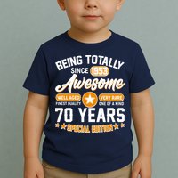 Being Totally Awesome Special Edition Since 1953 70 Years Birthday Toddler T-Shirt