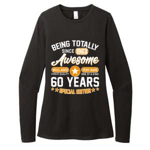 Being Totally Awesome Special Edition Since 1963 60 Years Birthday Womens CVC Long Sleeve Shirt