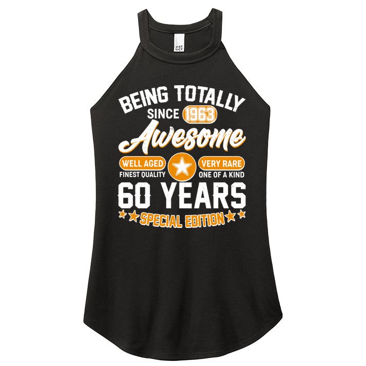 Being Totally Awesome Special Edition Since 1963 60 Years Birthday Women's Perfect Tri Rocker Tank
