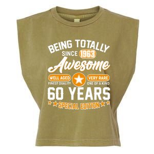 Being Totally Awesome Special Edition Since 1963 60 Years Birthday Garment-Dyed Women's Muscle Tee