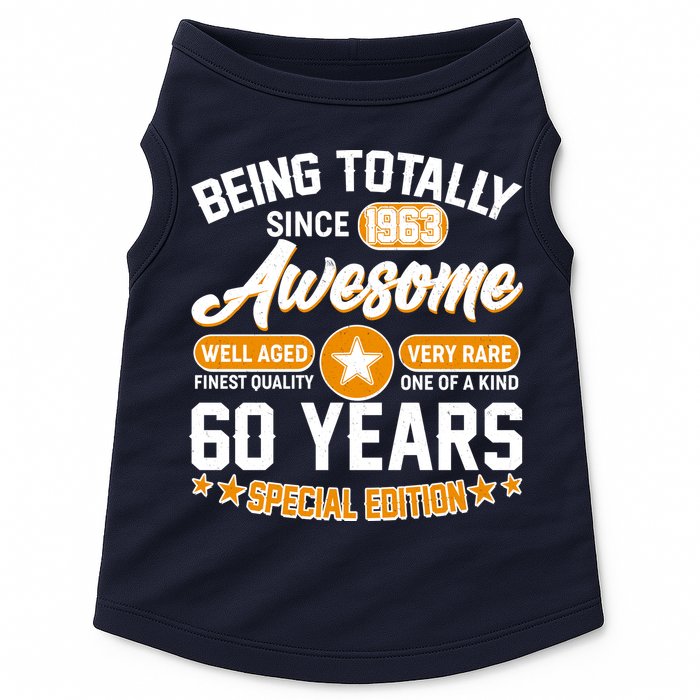 Being Totally Awesome Special Edition Since 1963 60 Years Birthday Doggie Tank