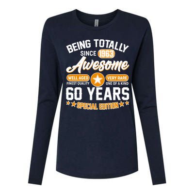 Being Totally Awesome Special Edition Since 1963 60 Years Birthday Womens Cotton Relaxed Long Sleeve T-Shirt